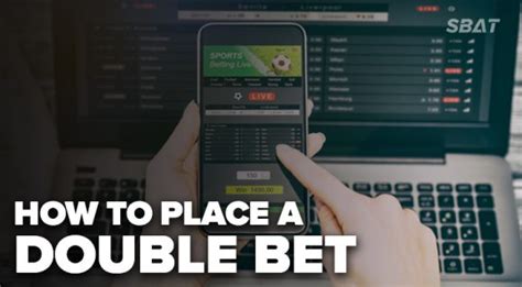bet double.